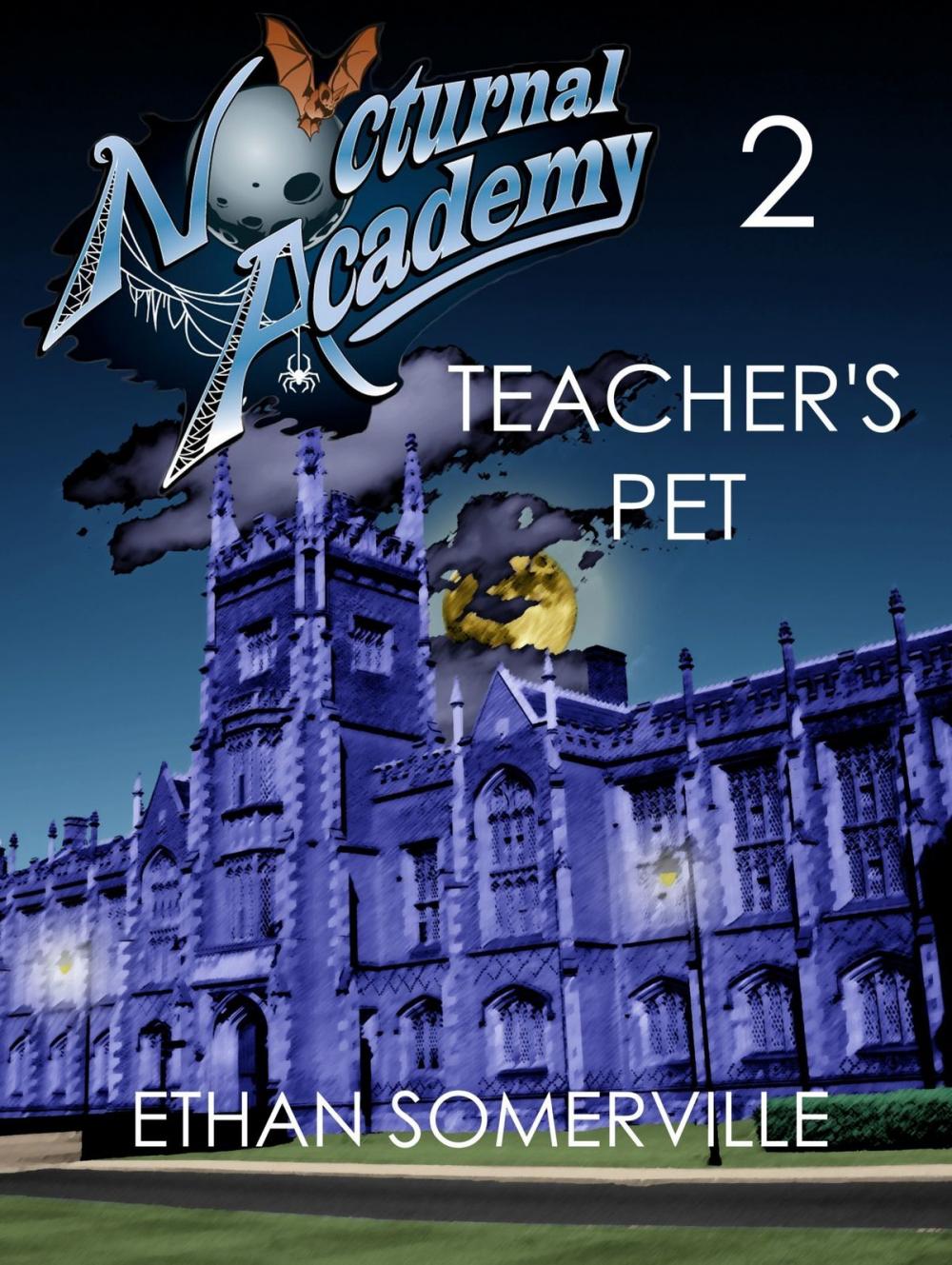 Big bigCover of Nocturnal Academy 2: Teacher's Pet