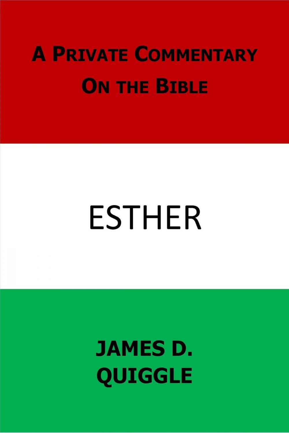 Big bigCover of A Private Commentary on the Bible: Esther