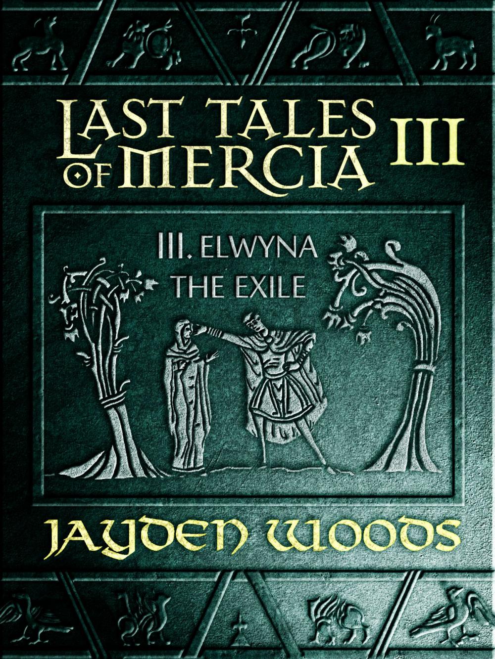 Big bigCover of Last Tales of Mercia 3: Elwyna the Exile