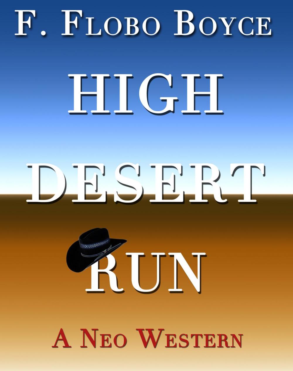 Big bigCover of High Desert Run: A Neo Western