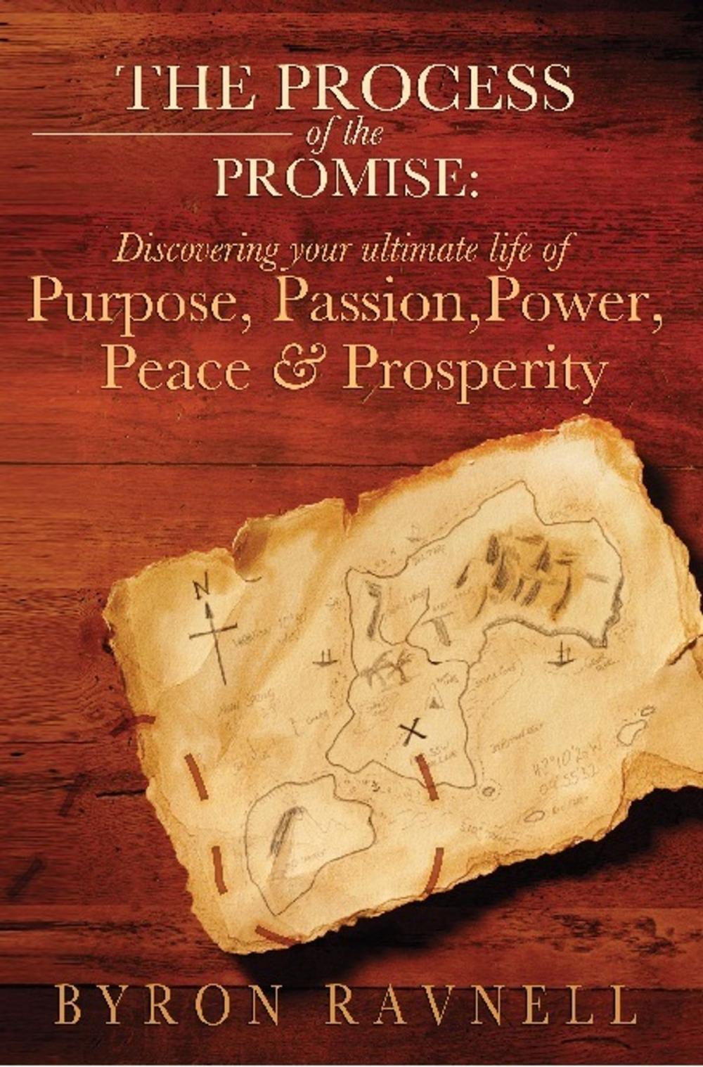 Big bigCover of The Proscess of the Promise: Discovering your ultimate life of Purpose, Passion, Power, Prosperity and Peace