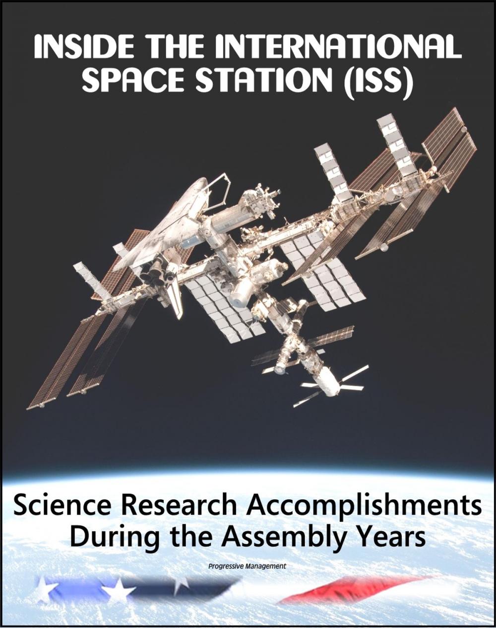 Big bigCover of Inside the International Space Station (ISS): Science Research Accomplishments During the Assembly Years, An Analysis of Results from 2000-2008