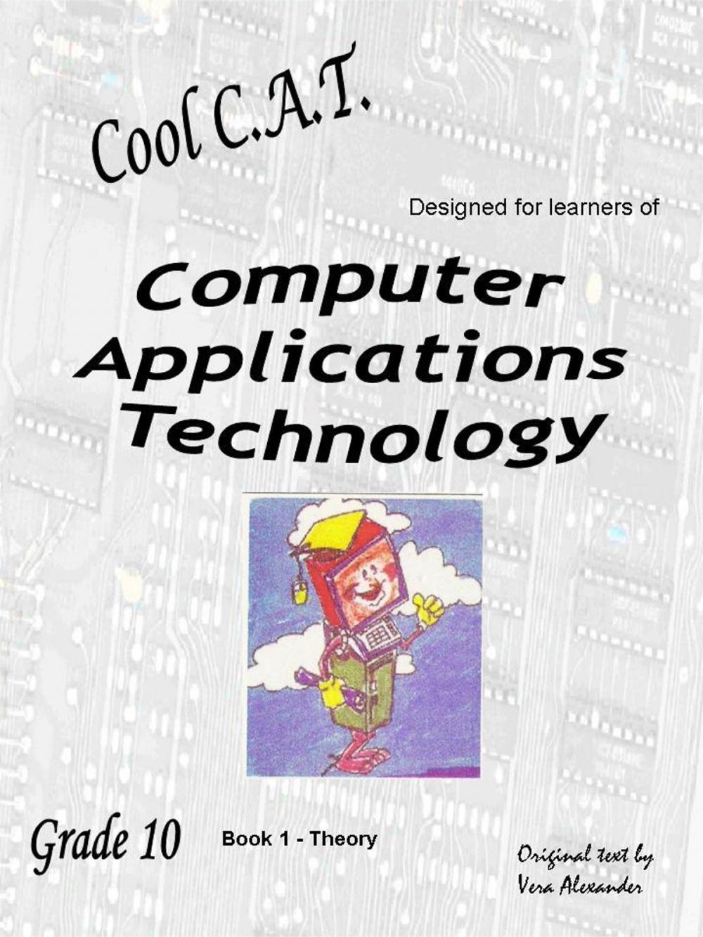 Big bigCover of Computer Applications Technology: Grade 10