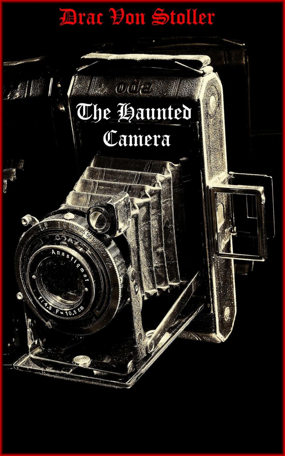 Big bigCover of The Haunted Camera