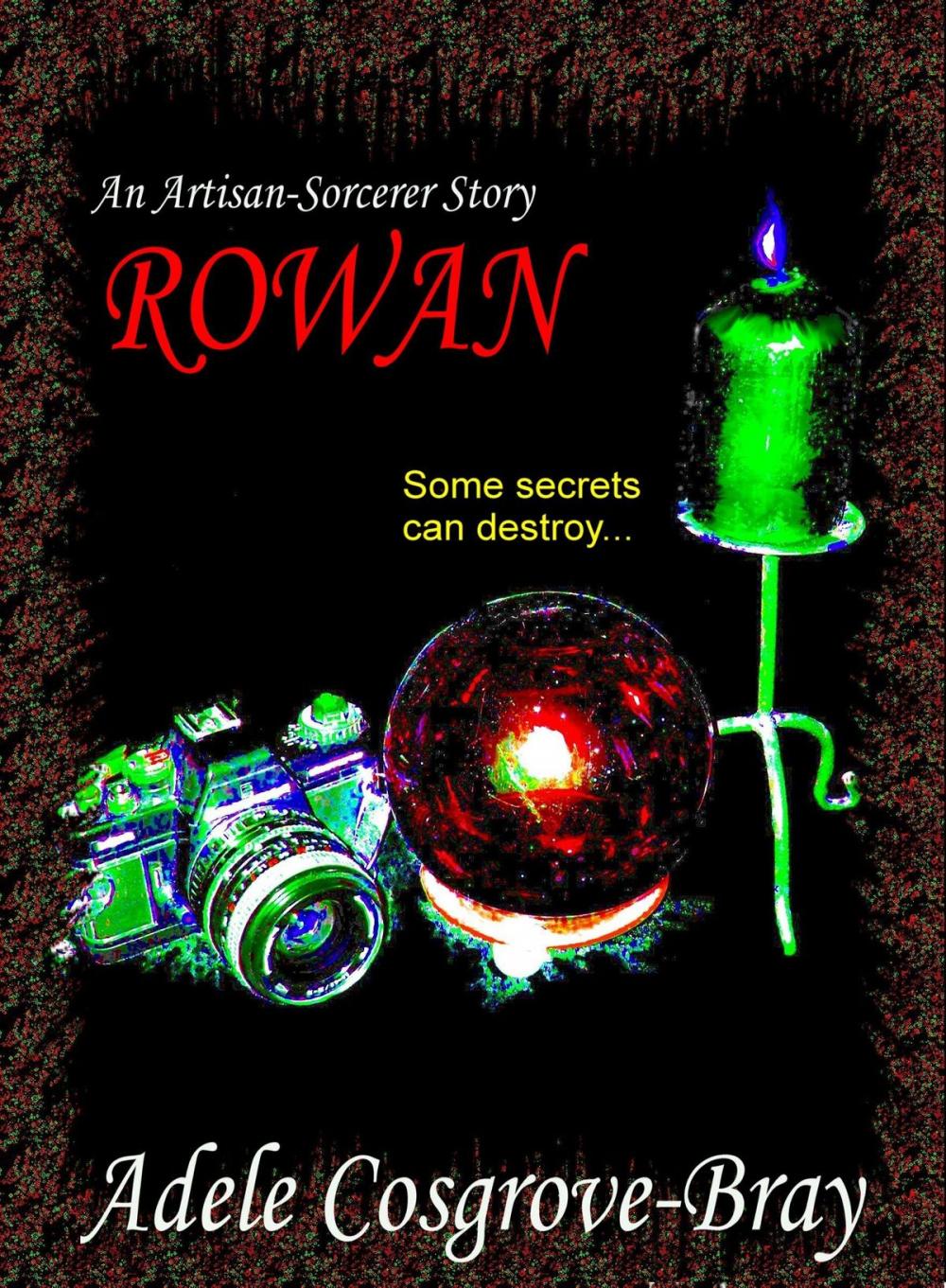 Big bigCover of Rowan: An Artisan-Sorcerer Story