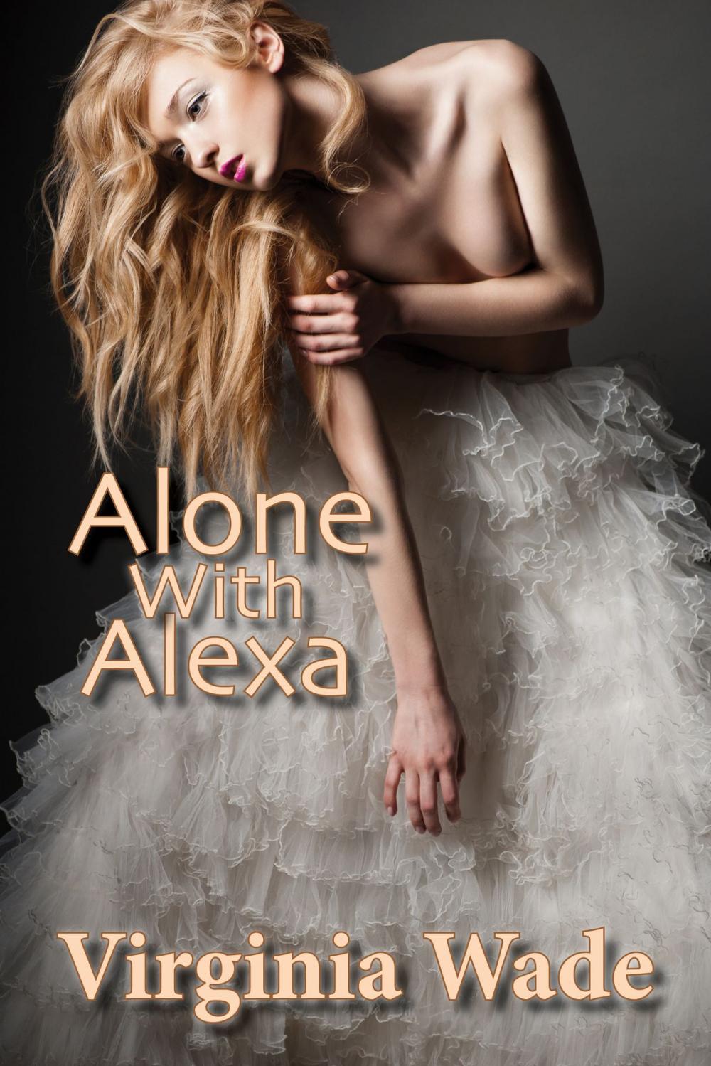 Big bigCover of Alone With Alexa (An Erotic Romance)