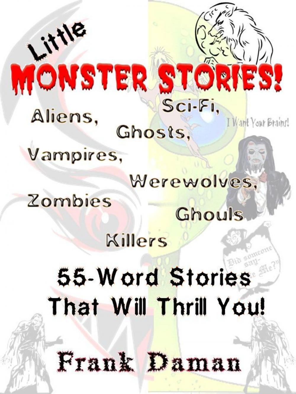 Big bigCover of LITTLE MONSTER STORIES!: 55-Word Horror & Science Fiction Stories