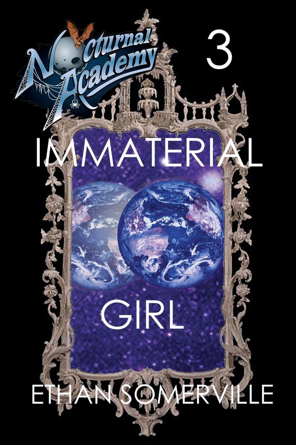 Big bigCover of Nocturnal Academy 3: Immaterial Girl