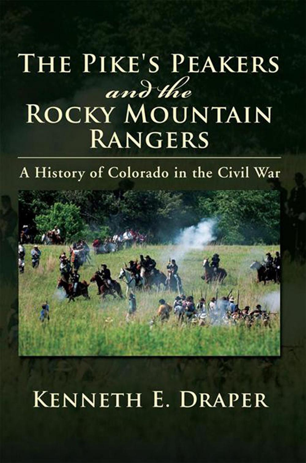 Big bigCover of The Pike's Peakers and the Rocky Mountain Rangers