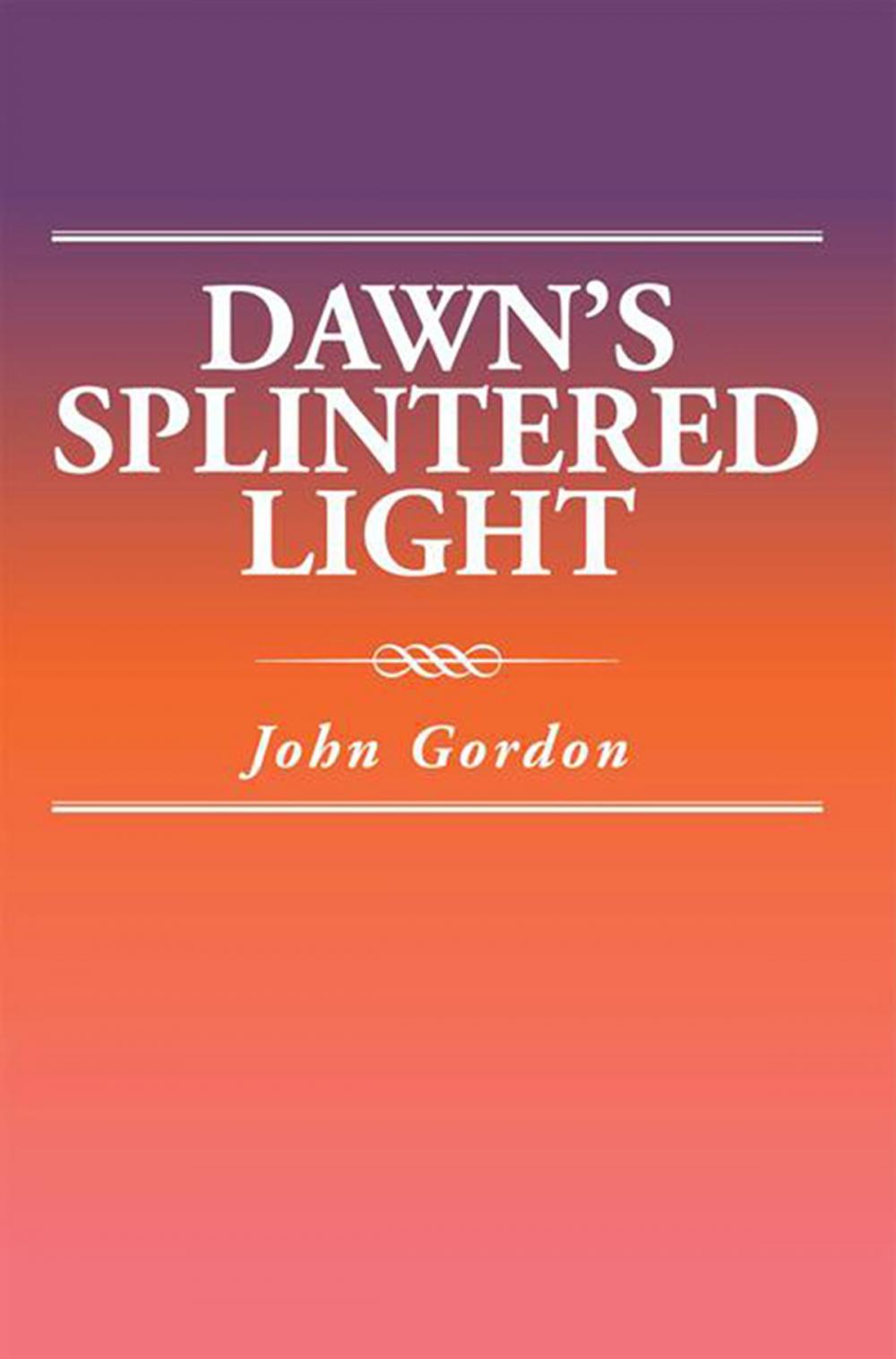 Big bigCover of Dawn’S Splintered Light