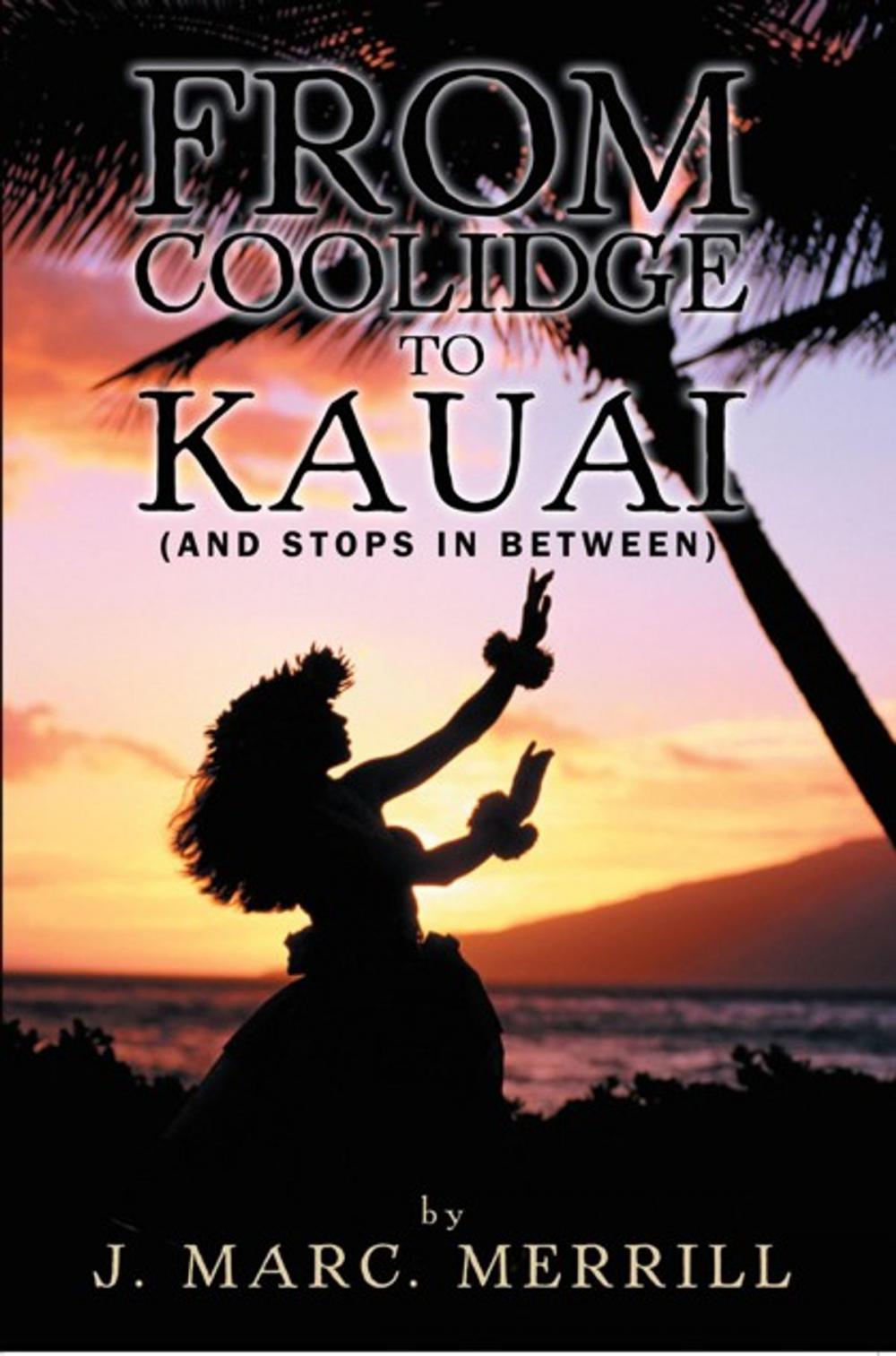 Big bigCover of From Coolidge to Kauai