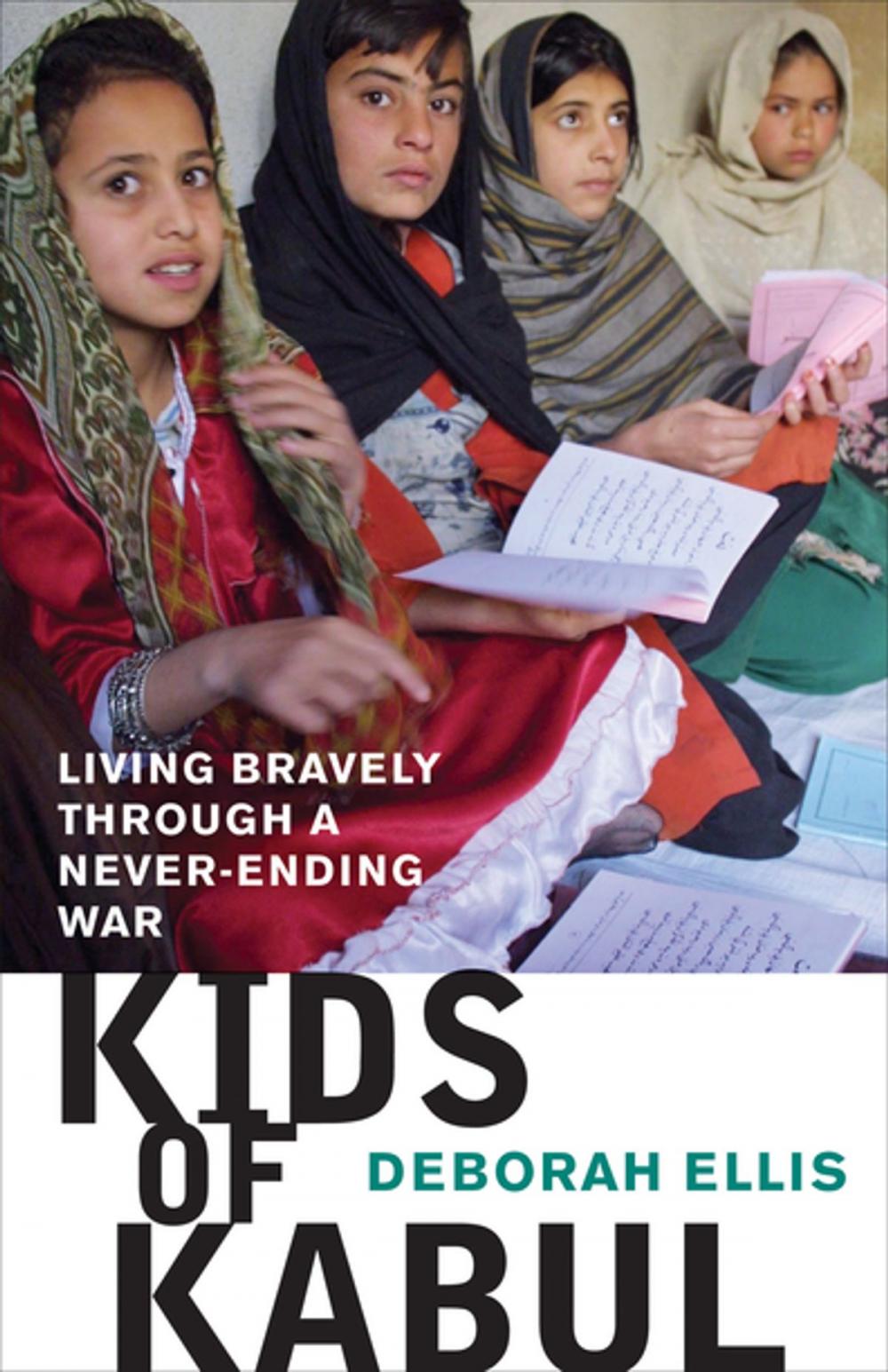 Big bigCover of Kids of Kabul: Living Bravely Through a Never-ending War