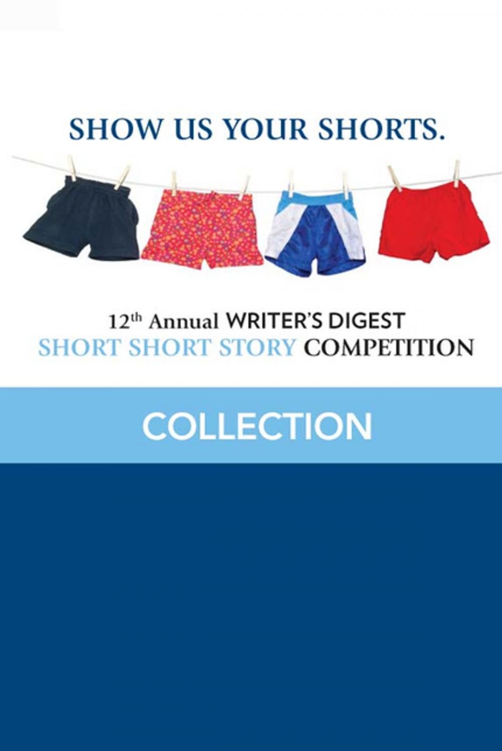 Big bigCover of 12th Annual Writer's Digest Short Short Story Competition Compilation