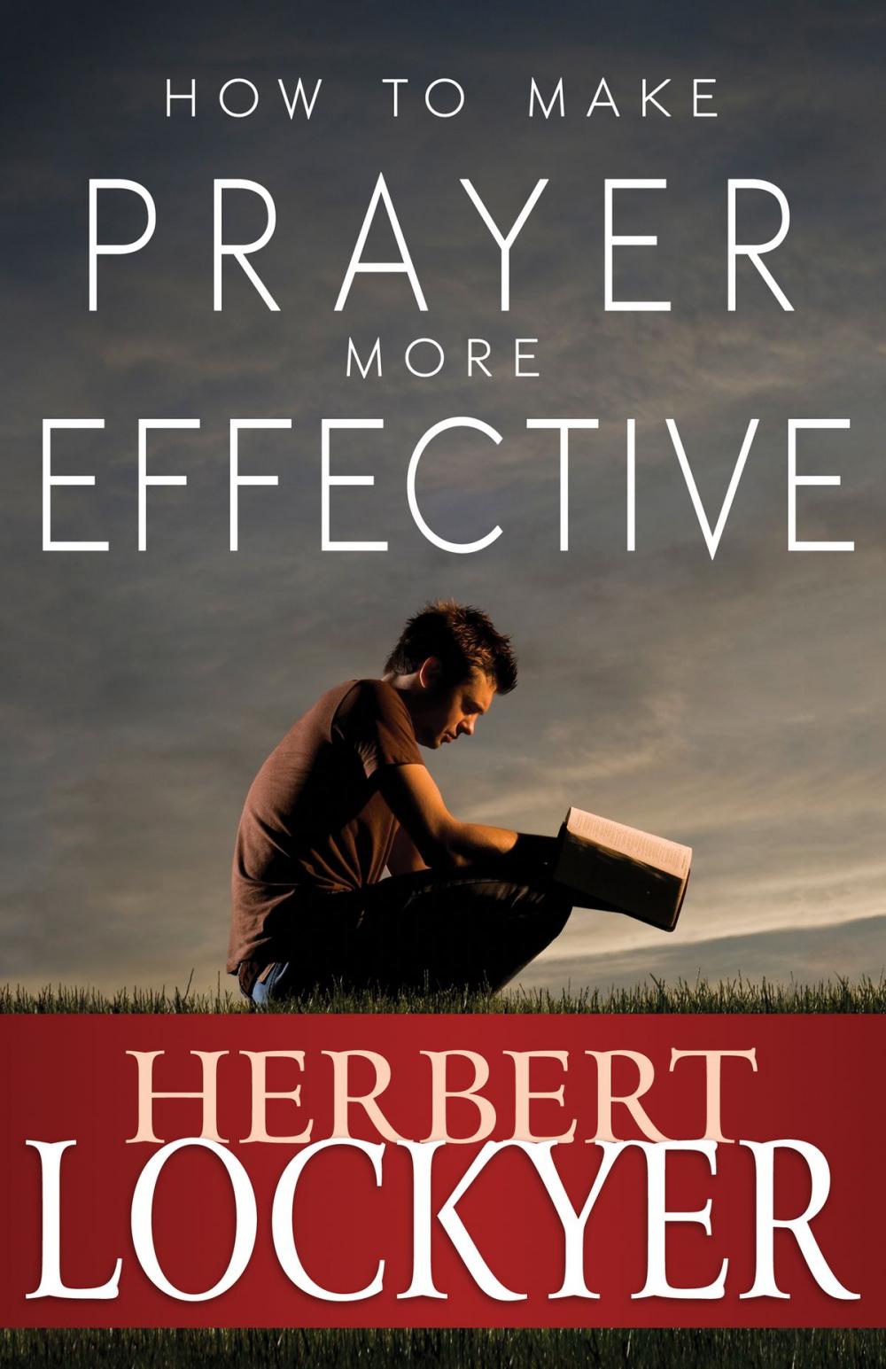 Big bigCover of How to Make Prayer More Effective