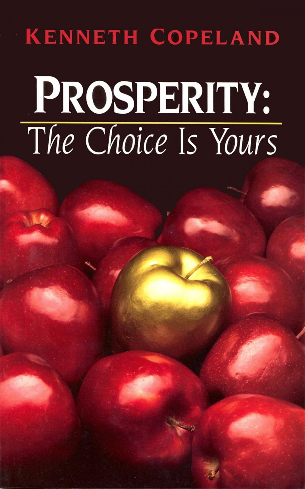 Big bigCover of Prosperity - The Choice is Yours