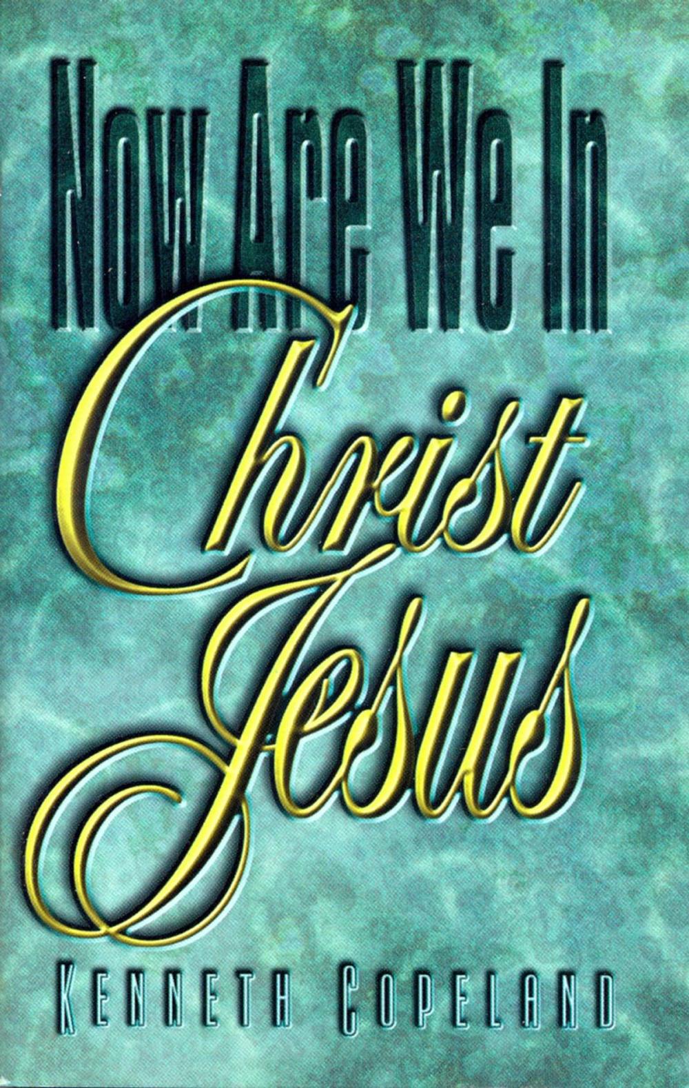 Big bigCover of Now Are We In Christ Jesus