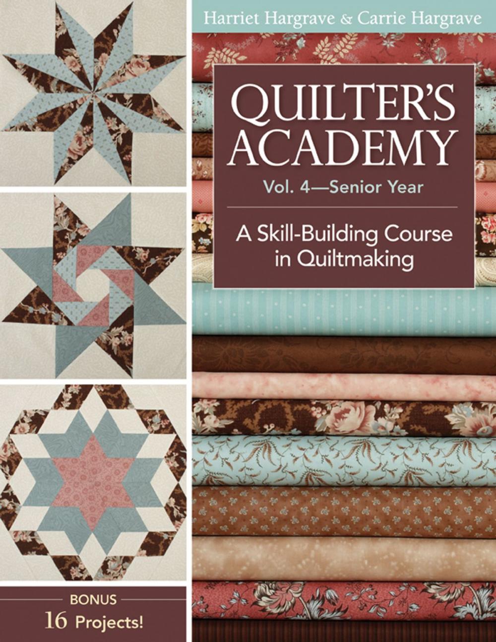 Big bigCover of Quilter's Academy Vol. 4 - Senior Year