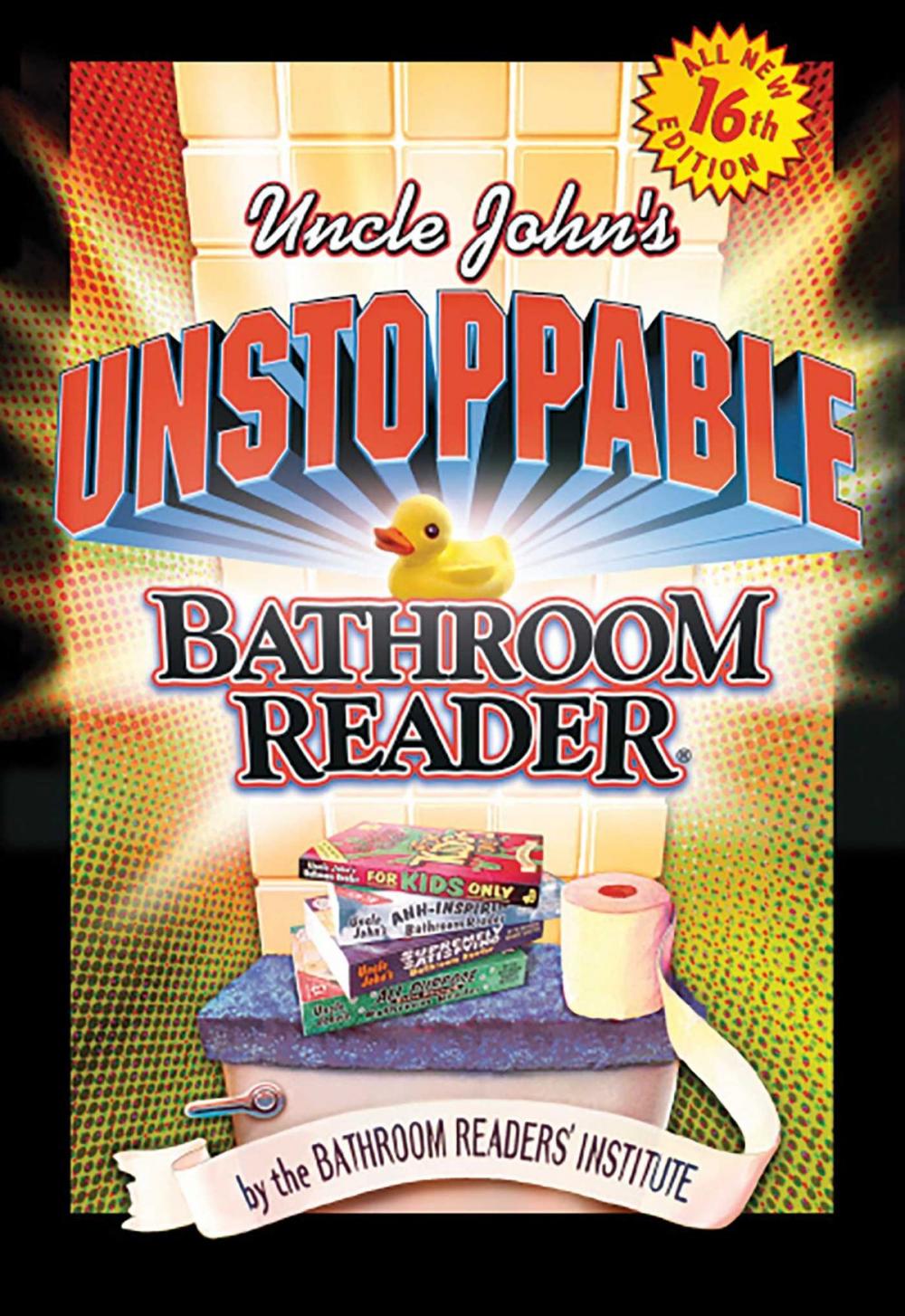 Big bigCover of Uncle John's Unstoppable Bathroom Reader