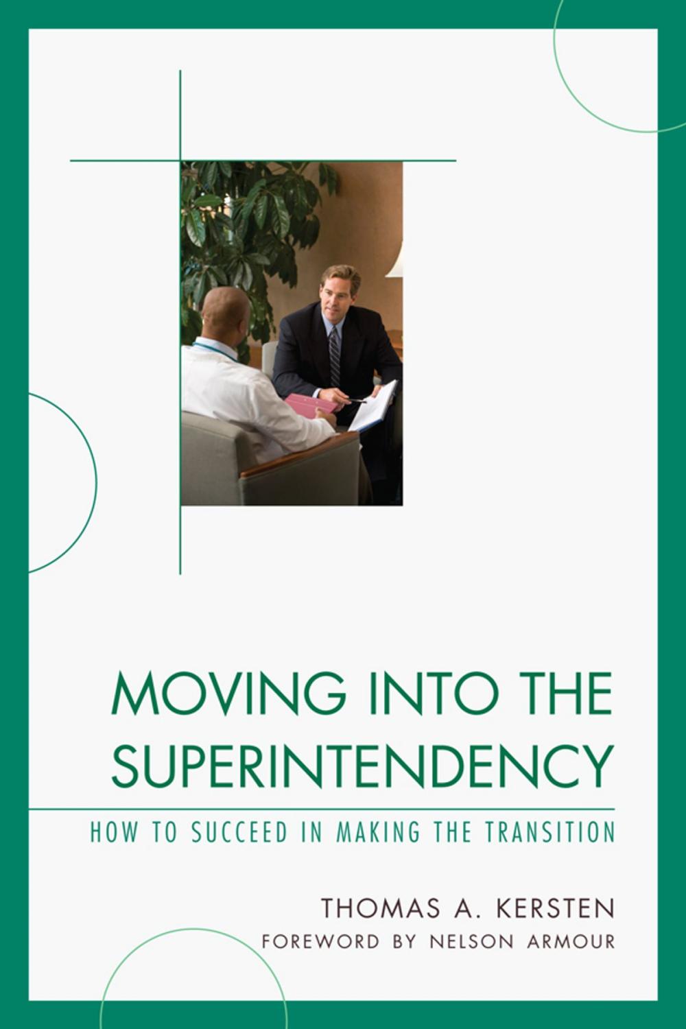 Big bigCover of Moving into the Superintendency