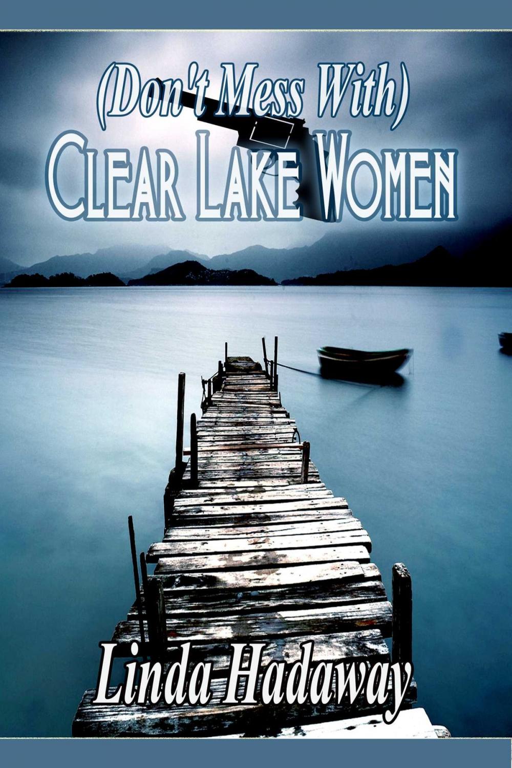 Big bigCover of (Don't Mess With) Clear Lake Women