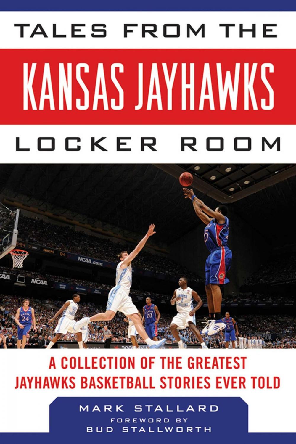 Big bigCover of Tales from the Kansas Jayhawks Locker Room