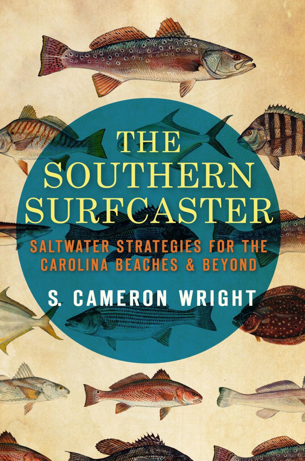 Big bigCover of The Southern Surfcaster: Saltwater Strategies for the Carolina Beaches & Beyond