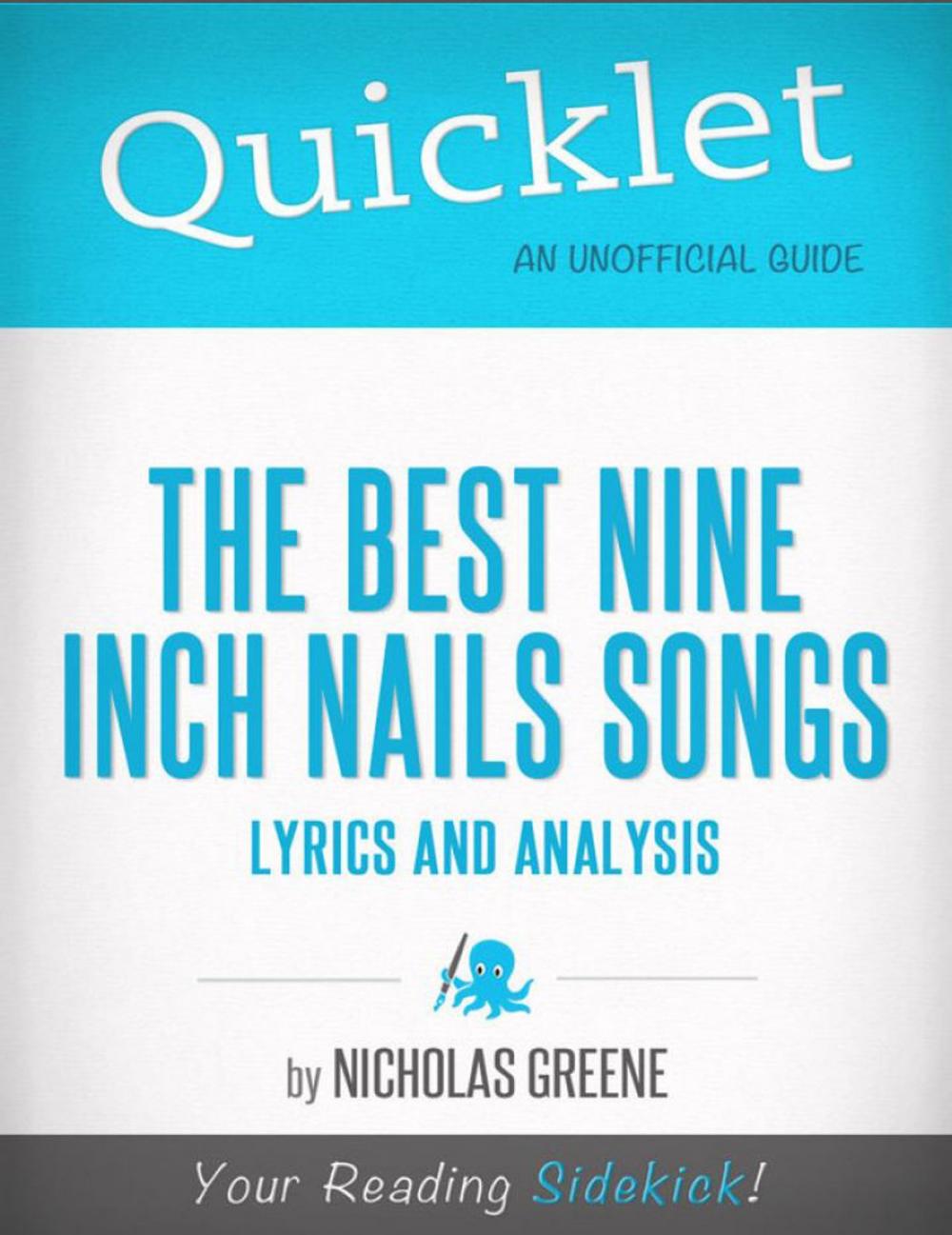 Big bigCover of Quicklet on Best Nine Inch Nails Songs: Lyrics and Analysis