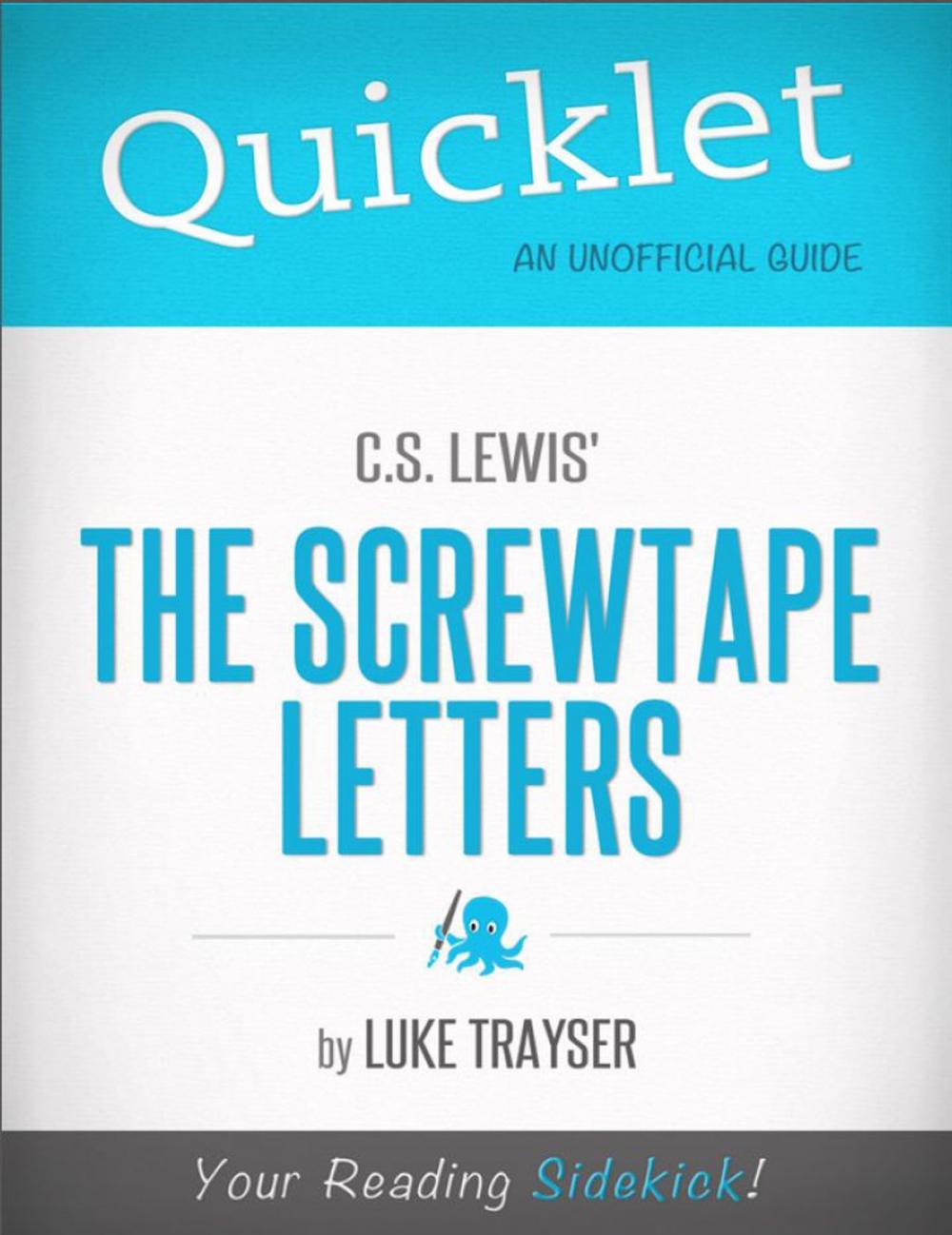 Big bigCover of Quicklet on C.S. Lewis' The Screwtape Letters: Chapter-By-Chapter Commentary & Summary