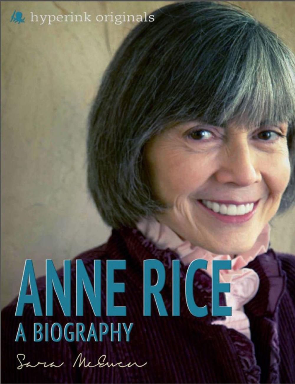 Big bigCover of Anne Rice: A Biography