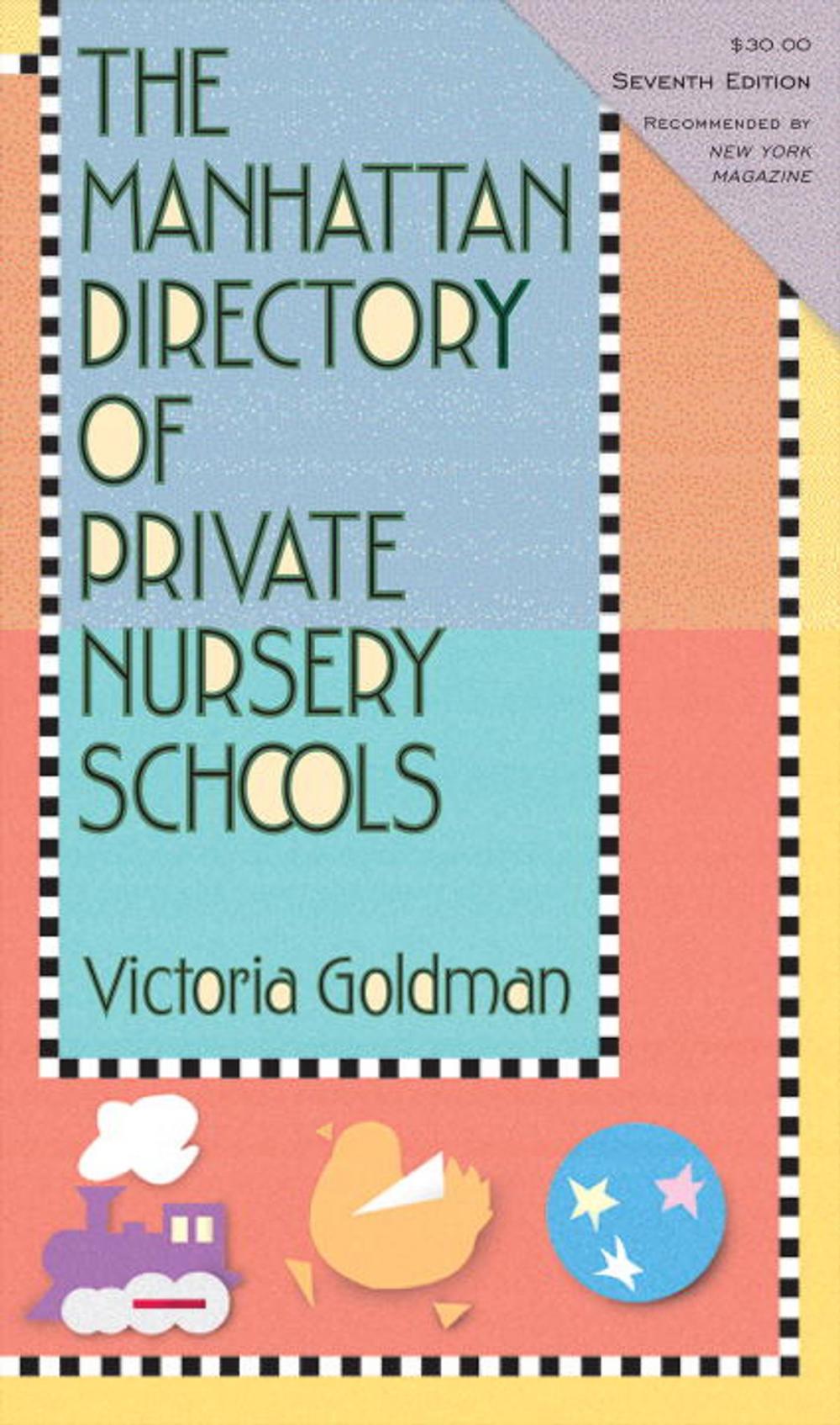 Big bigCover of The Manhattan Directory of Private Nursery Schools, 7th Edition