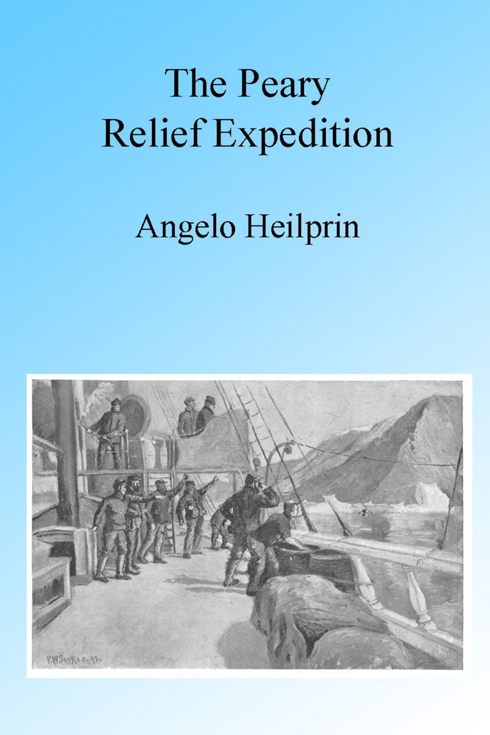 Big bigCover of The Peary Relief Expedition, Illustrated