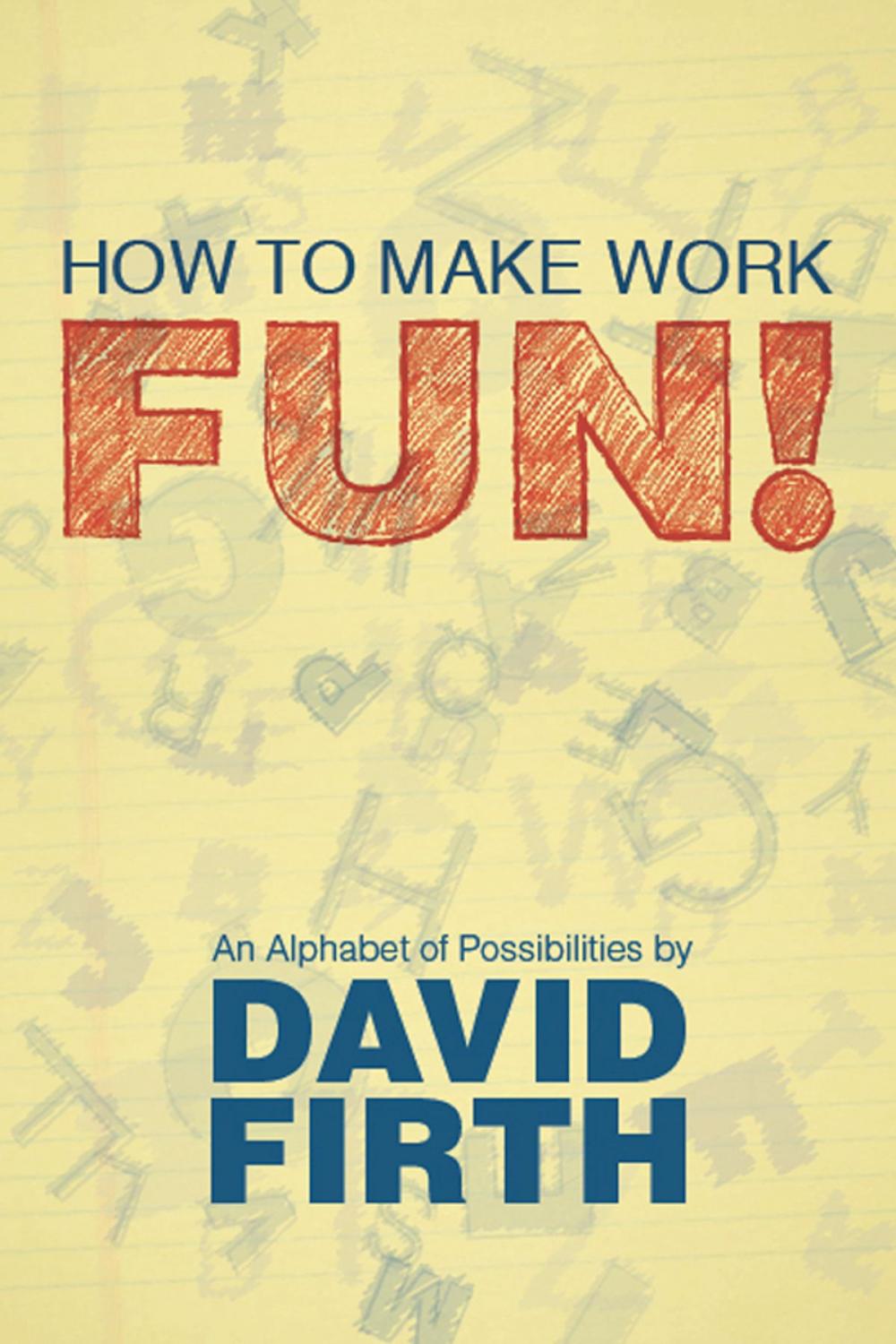 Big bigCover of How to Make Work Fun!