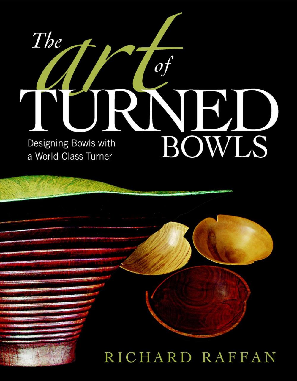 Big bigCover of The Art of Turned Bowls