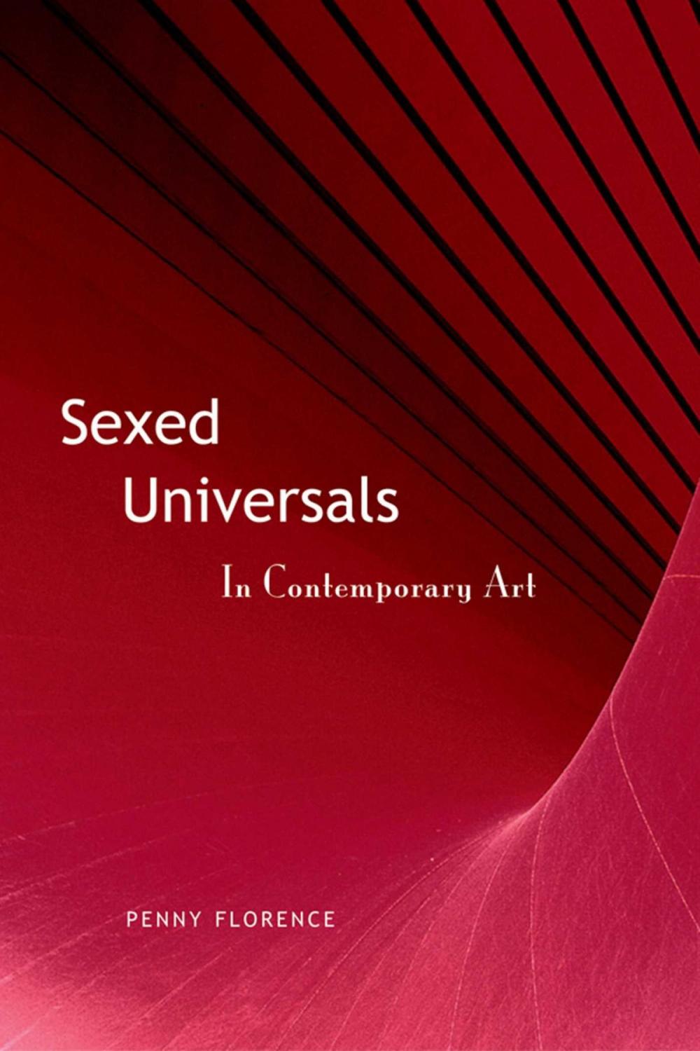 Big bigCover of Sexed Universals in Contemporary Art