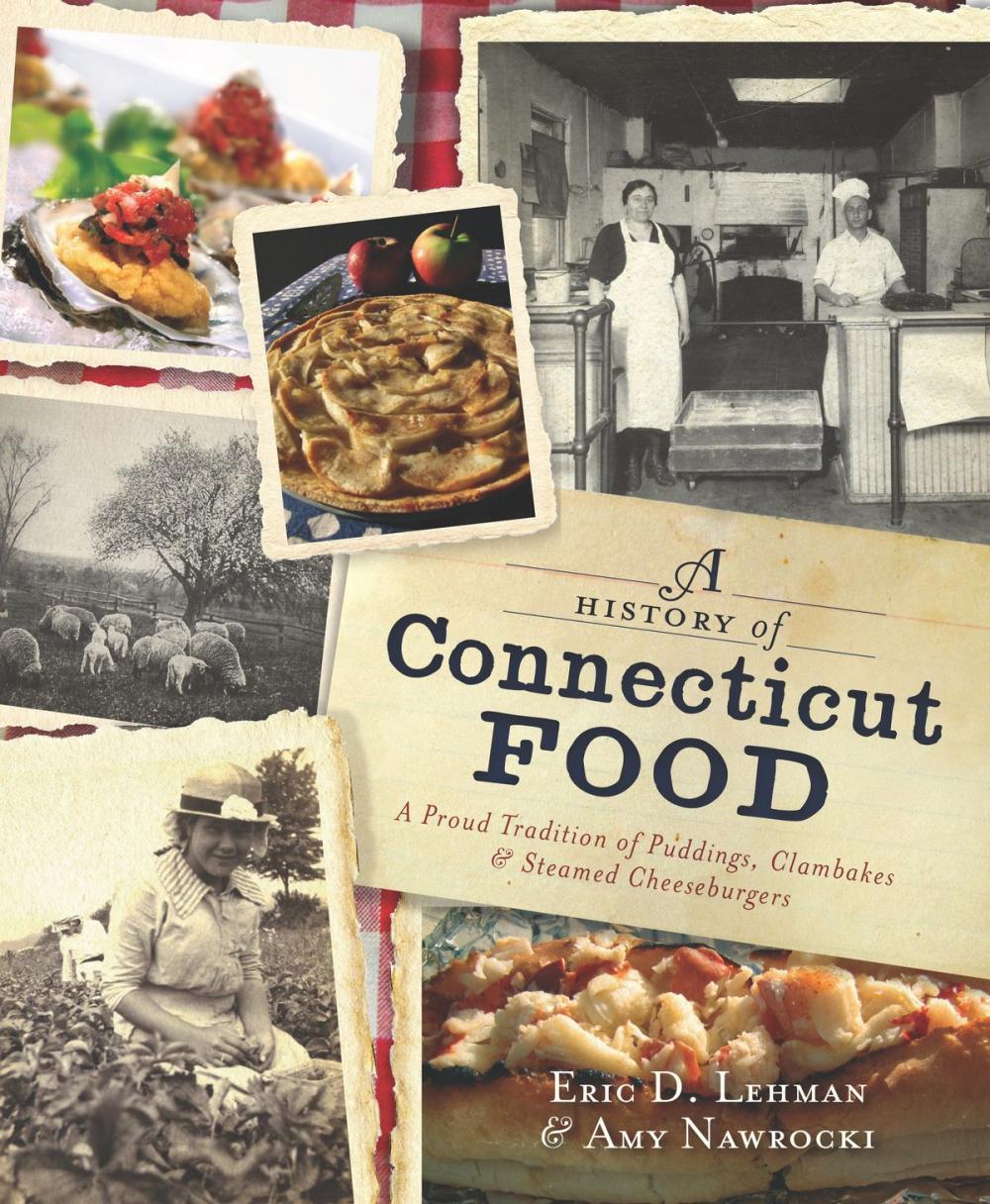 Big bigCover of A History of Connecticut Food