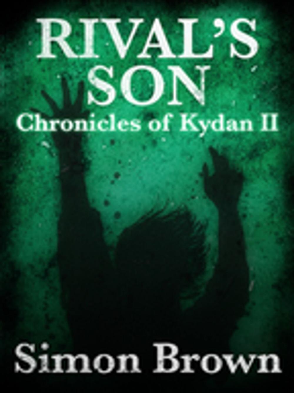 Big bigCover of Rival's Son: The Chronicles of Kydan 2