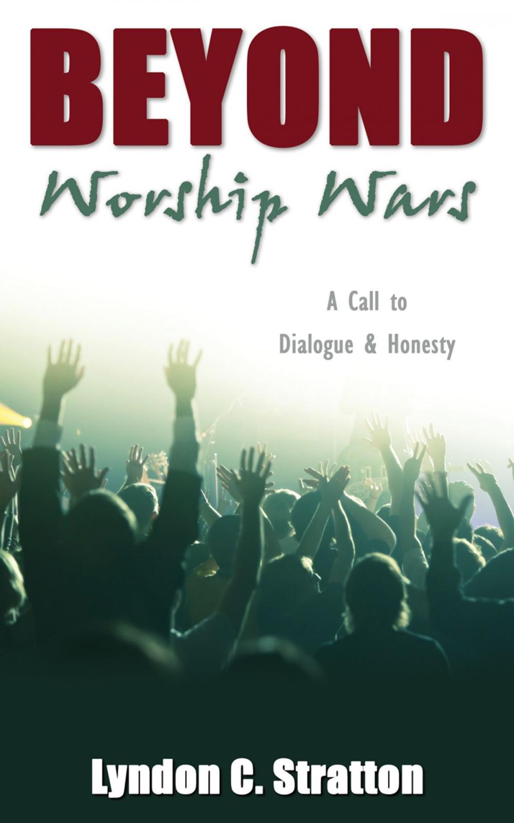 Big bigCover of Beyond Worship Wars: A Call to Dialogue & Honesty