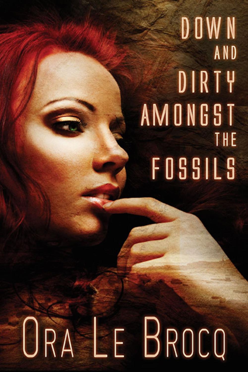 Big bigCover of Down and Dirty Amongst the Fossils