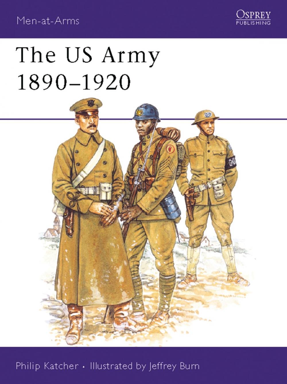 Big bigCover of The US Army 1890–1920