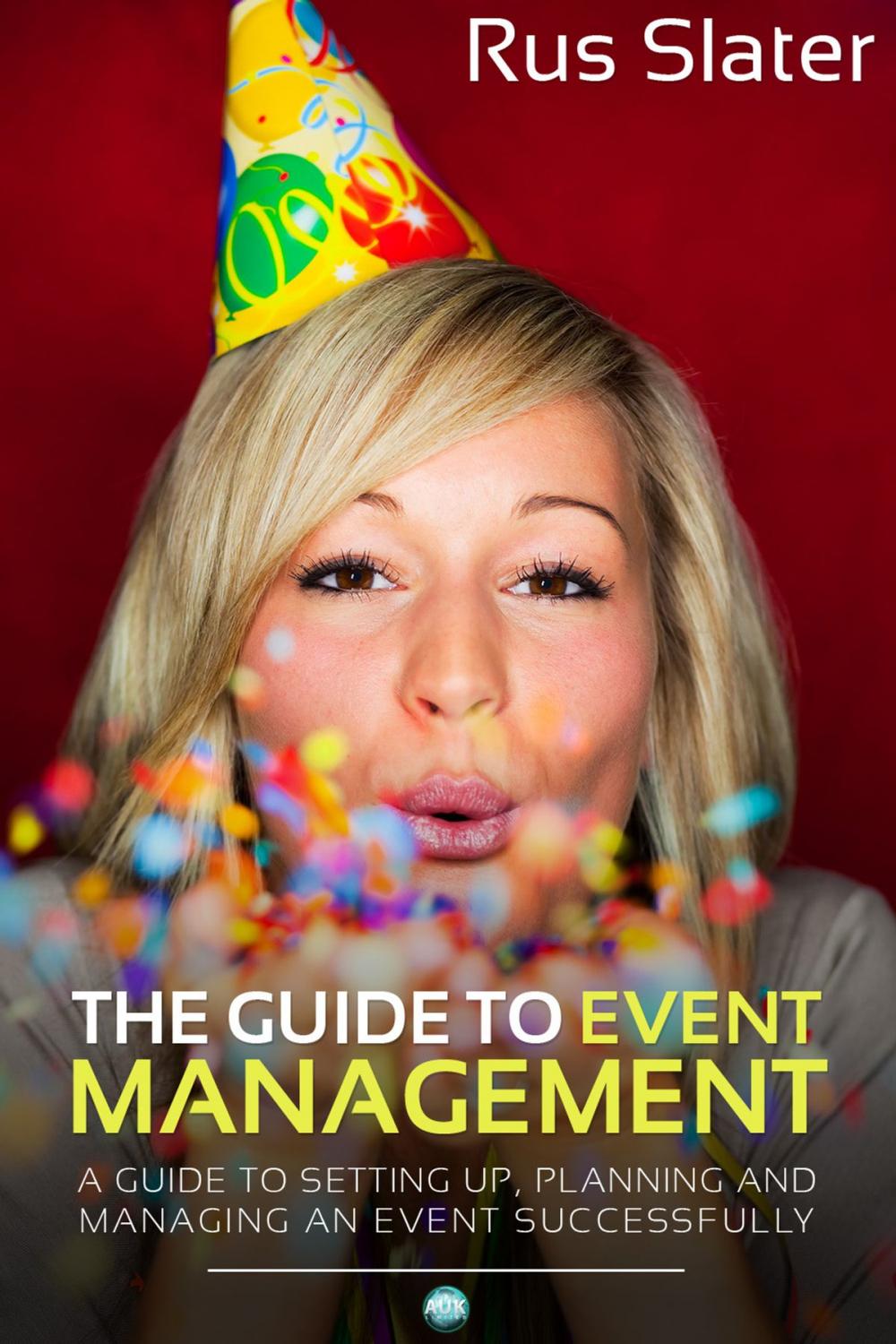 Big bigCover of The Guide to Event Management