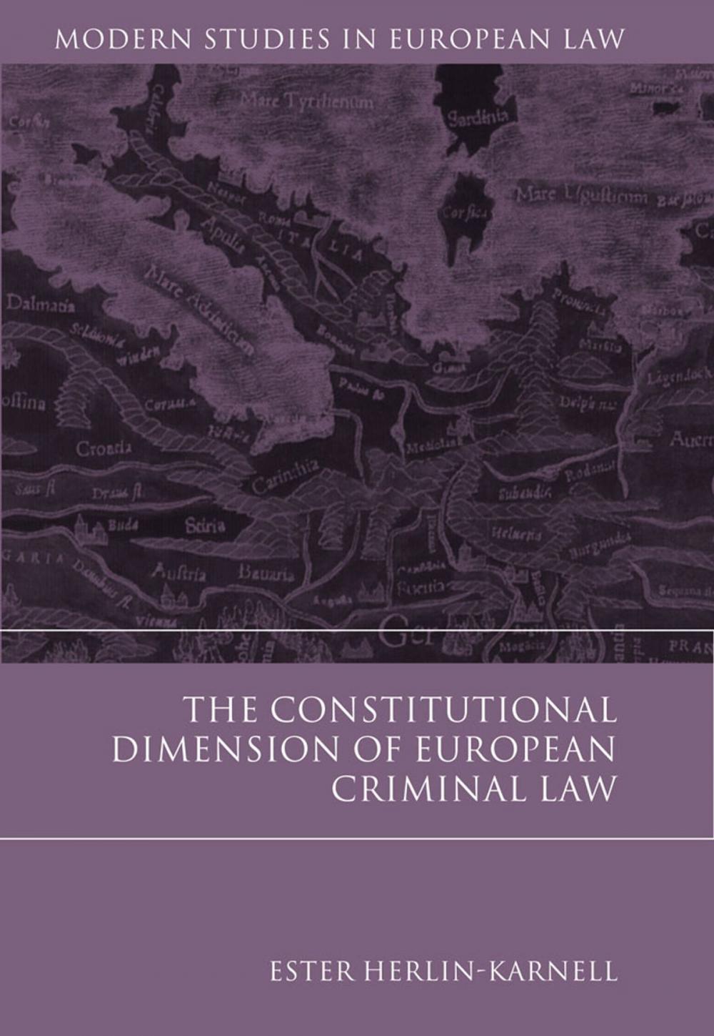 Big bigCover of The Constitutional Dimension of European Criminal Law