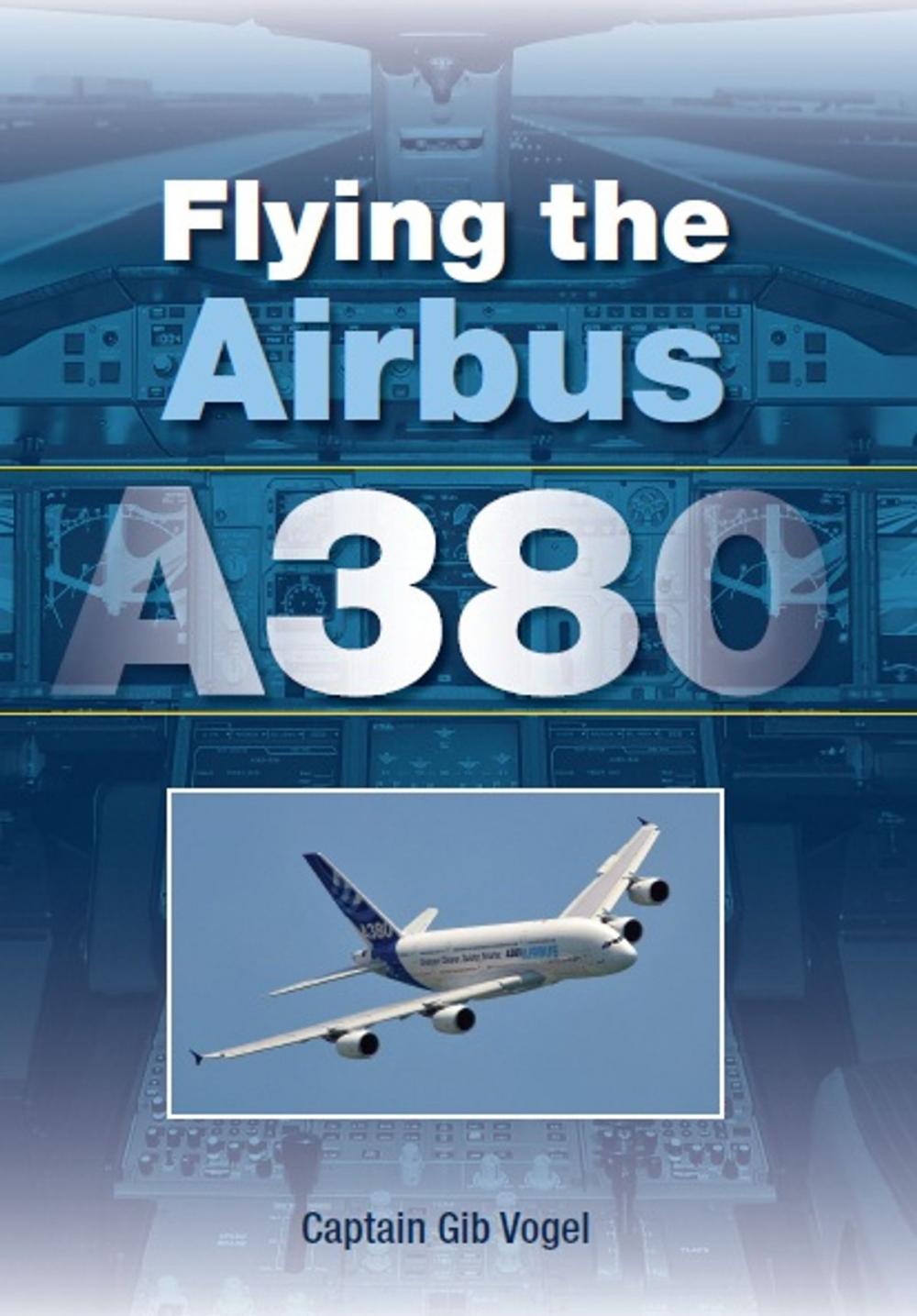 Big bigCover of Flying the Airbus A380