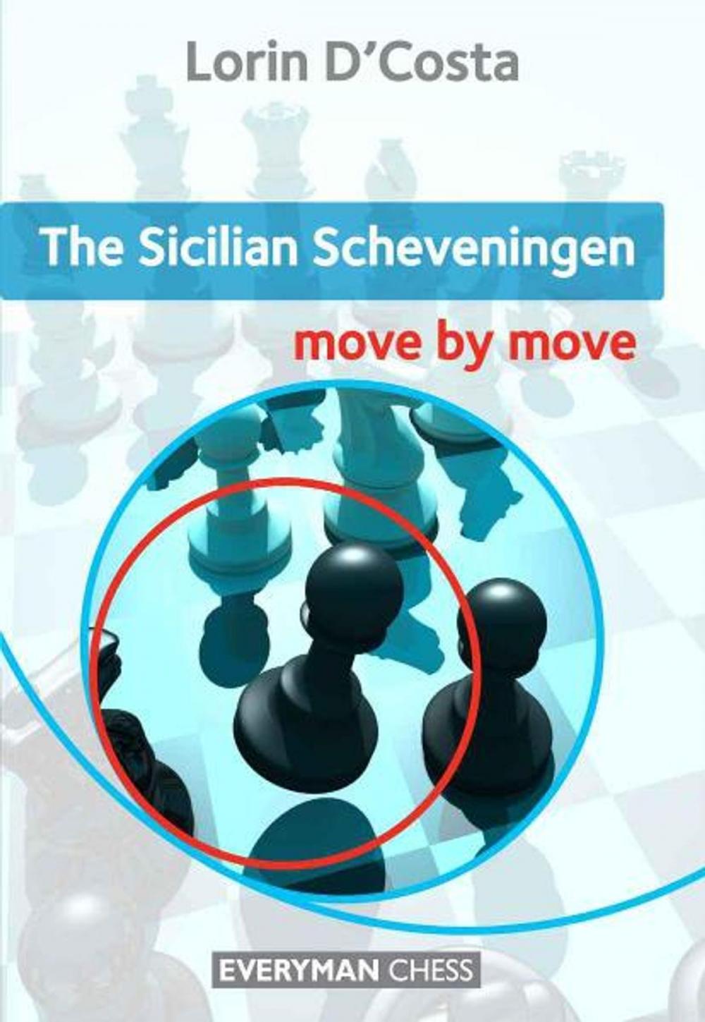 Big bigCover of The Sicilian Scheveningen: Move by Move