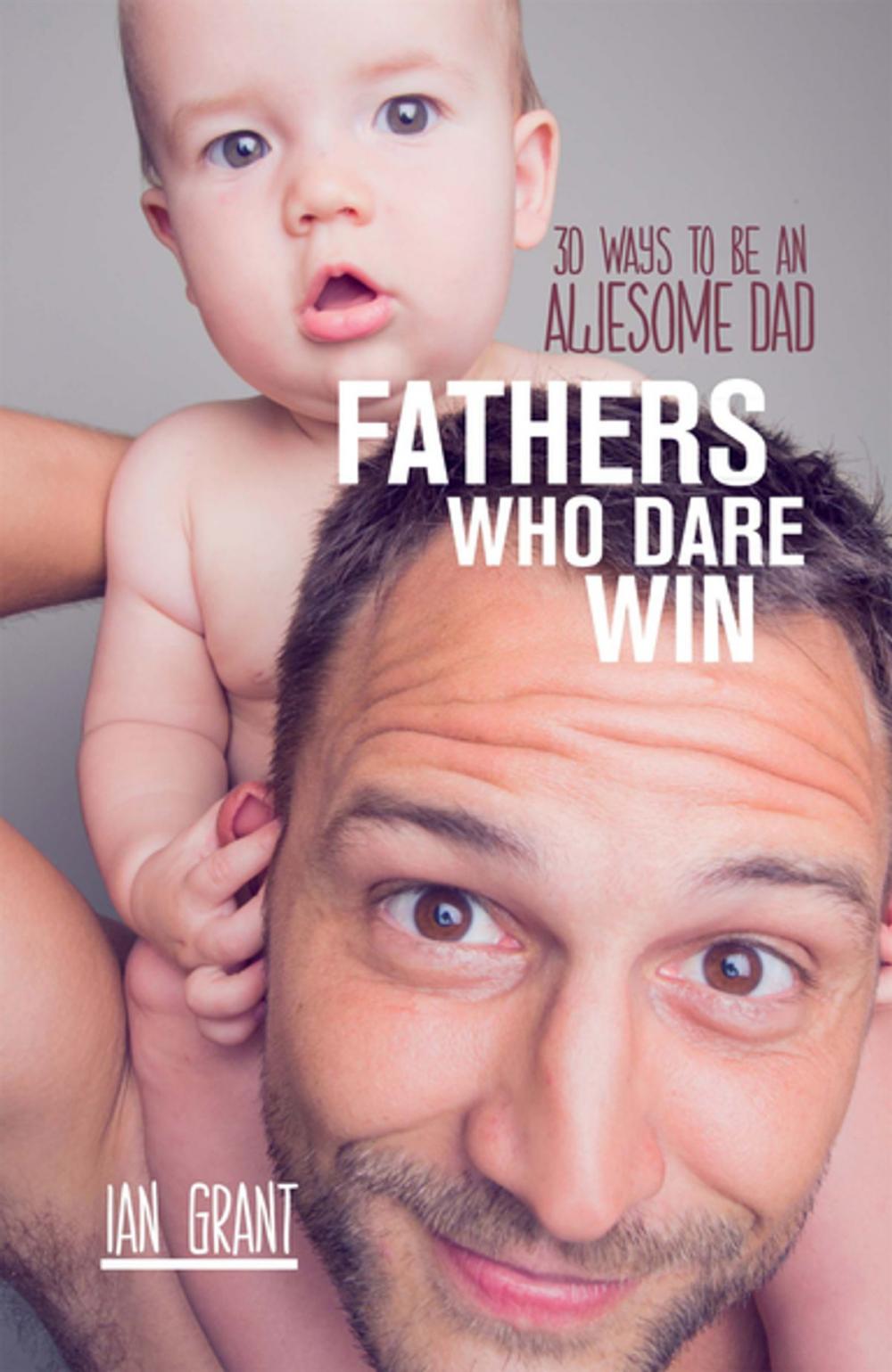 Big bigCover of Fathers Who Dare Win