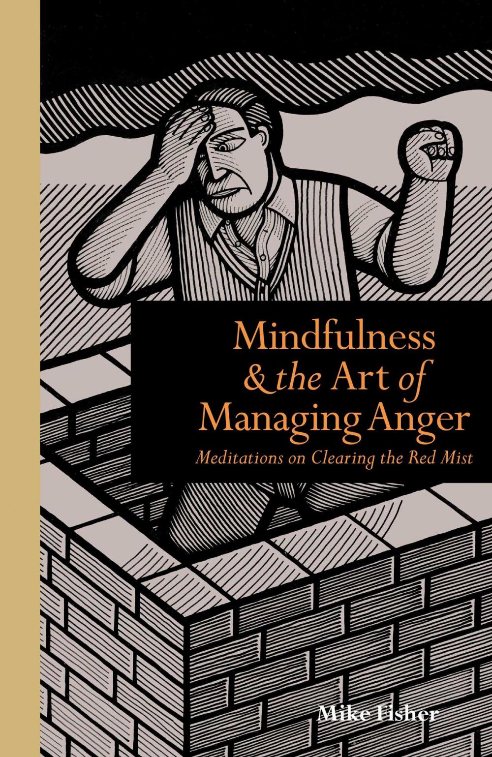 Big bigCover of Mindfulness and the Art of Managing Anger: Meditations on Clearing the Red Mist