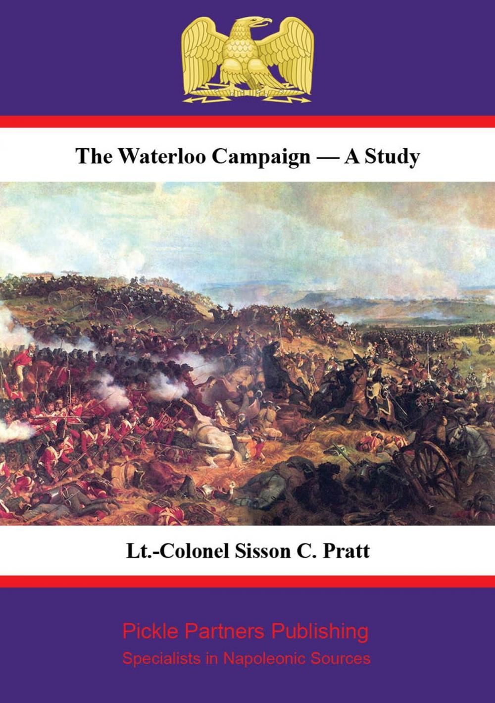 Big bigCover of The Waterloo Campaign — A Study [Illustrated Edition]