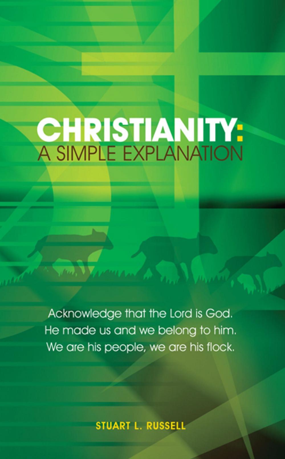 Big bigCover of Christianity: A Simple Explanation