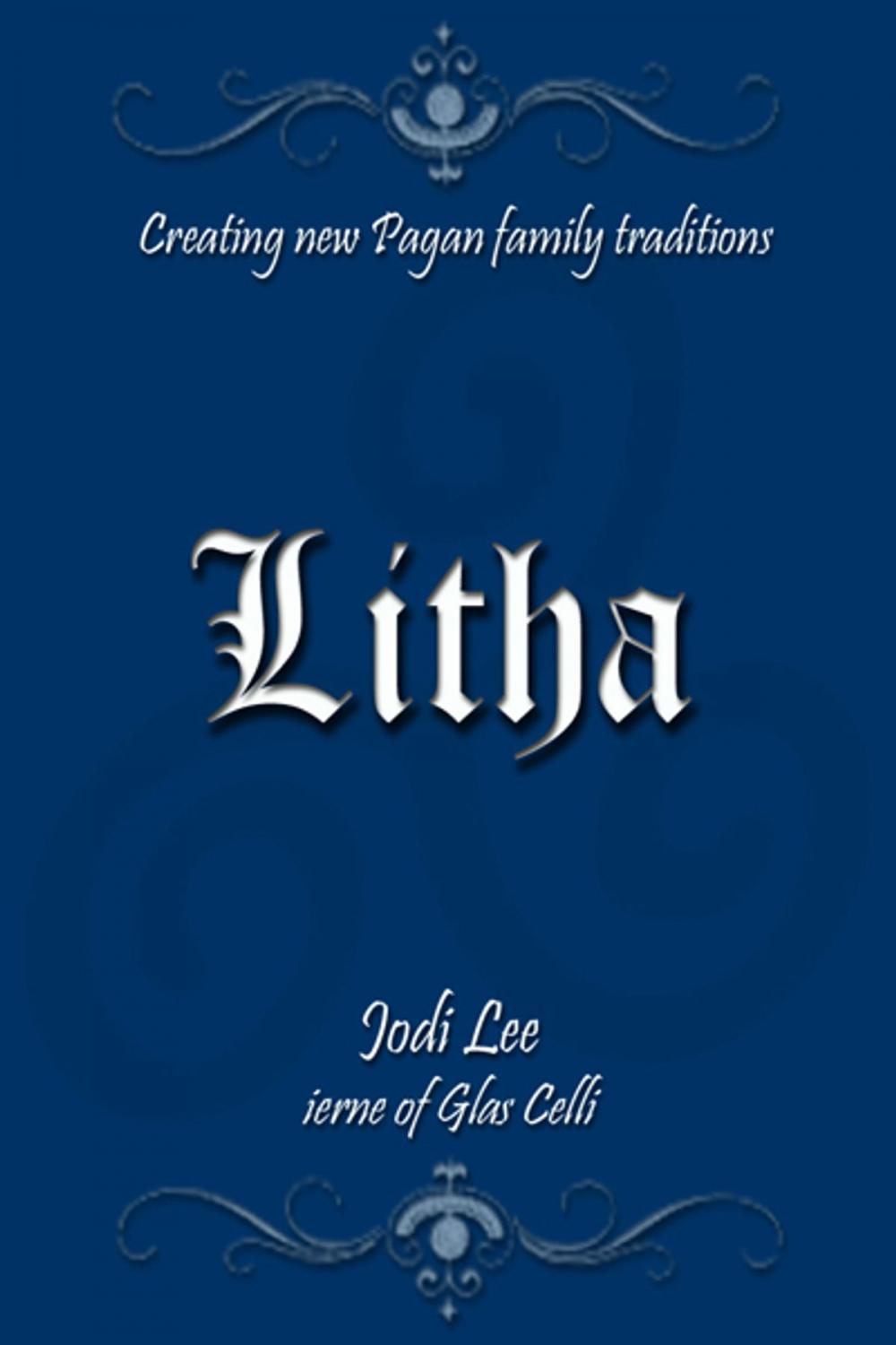 Big bigCover of Litha: Creating New Pagan Family Traditions