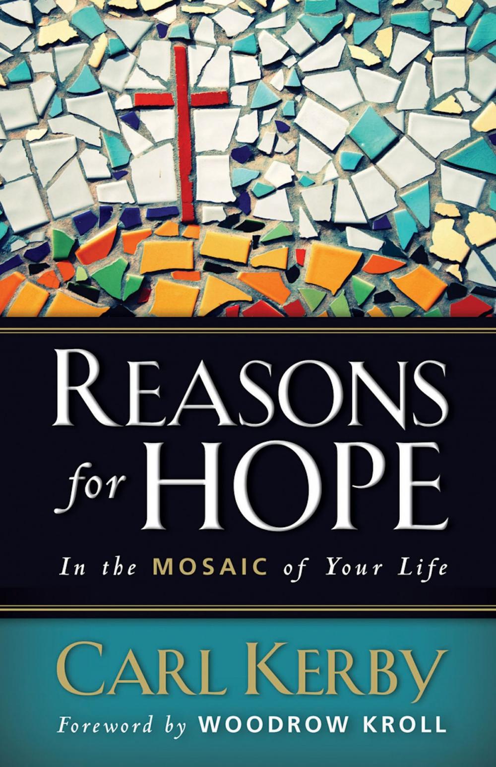 Big bigCover of Reasons for Hope in the Mosaic of Your Life