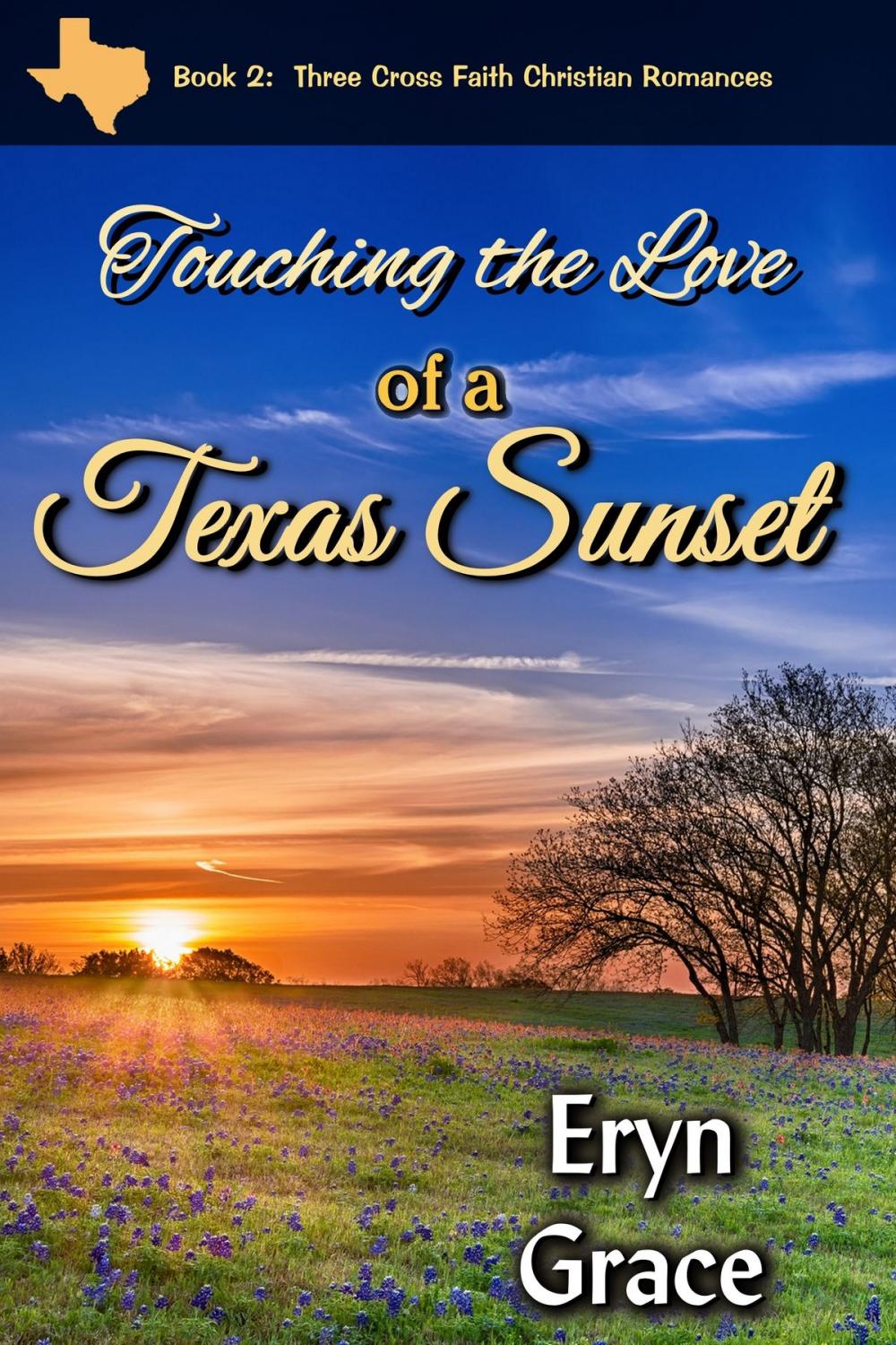 Big bigCover of Touching the Love of a Texas Sunset